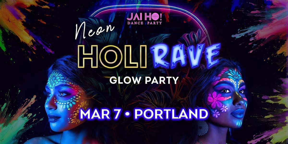 NEON Holi Rave - Glow Party in Portland \u2022 DJ PRASHANT \u2022 Bollywood & Beyond