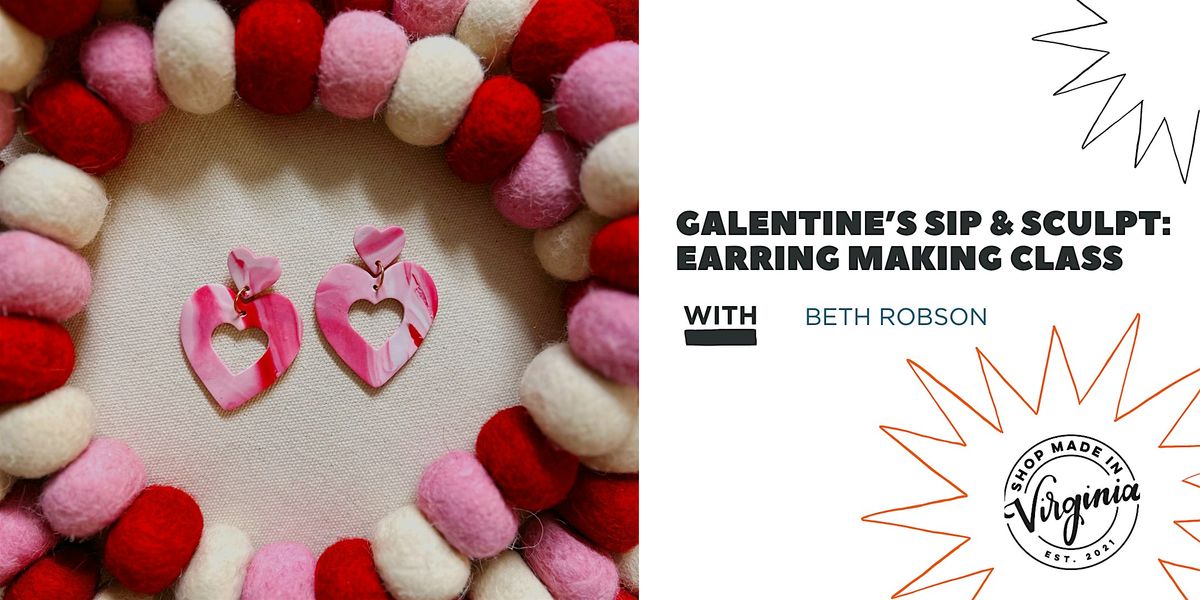 Galentine\u2019s Sip & Sculpt Earring Making Class w\/ Beth Robson