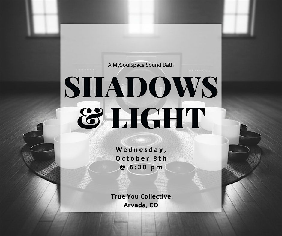 Shadows & Light Sound Bath
