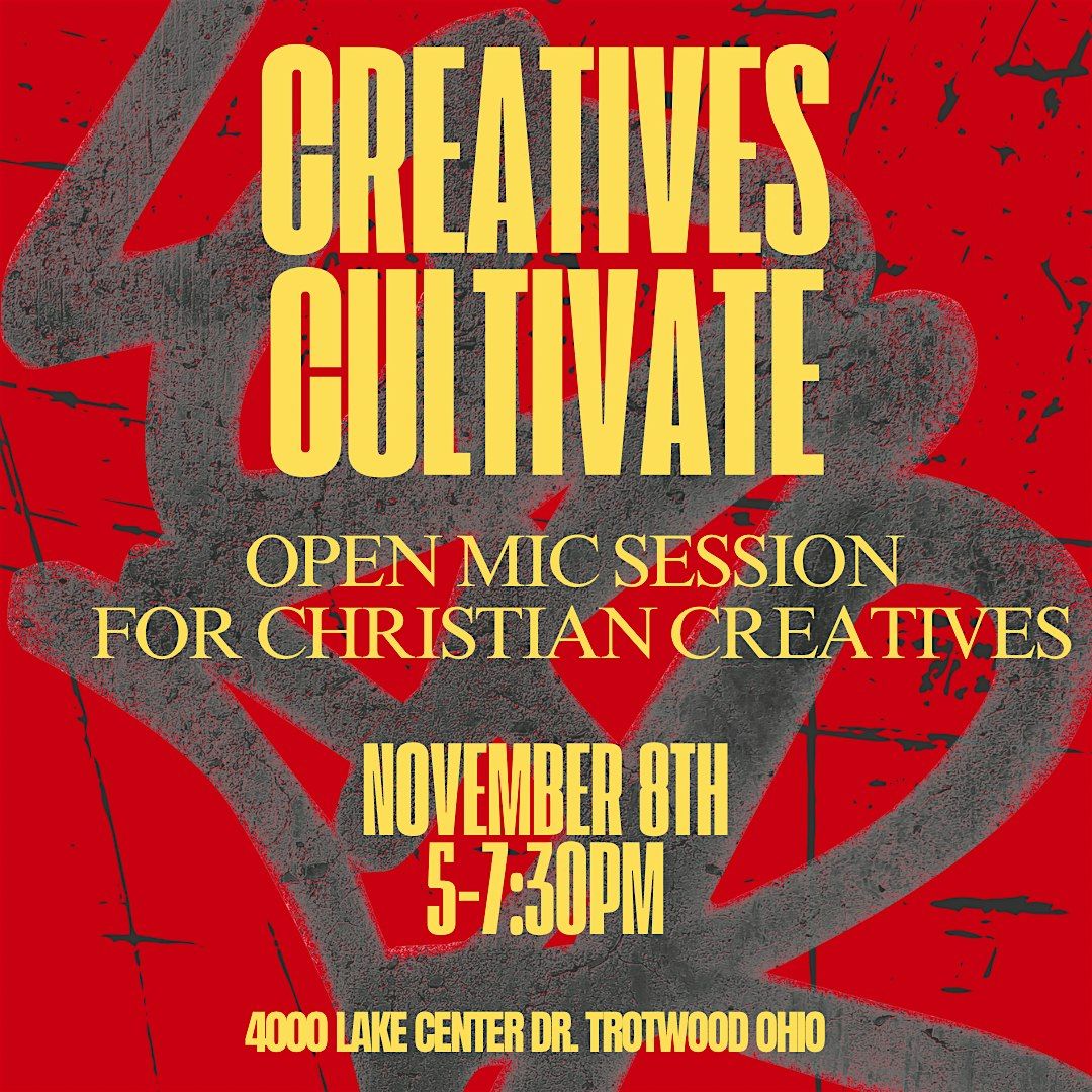Creatives Cultivate Open Mic Session 1