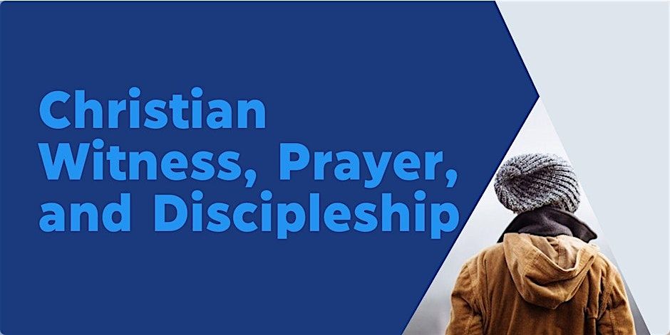 Christian Witness and Discipleship Training -Nov 6th, 2025