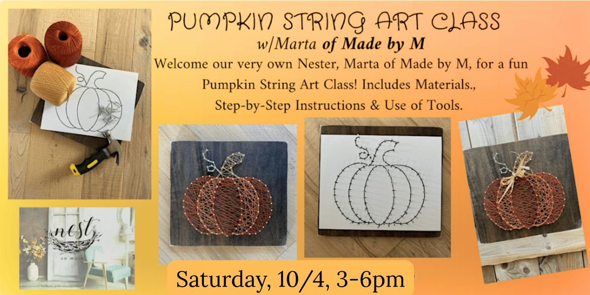 Pumpkin String Art Class w\/Marta of Made by M