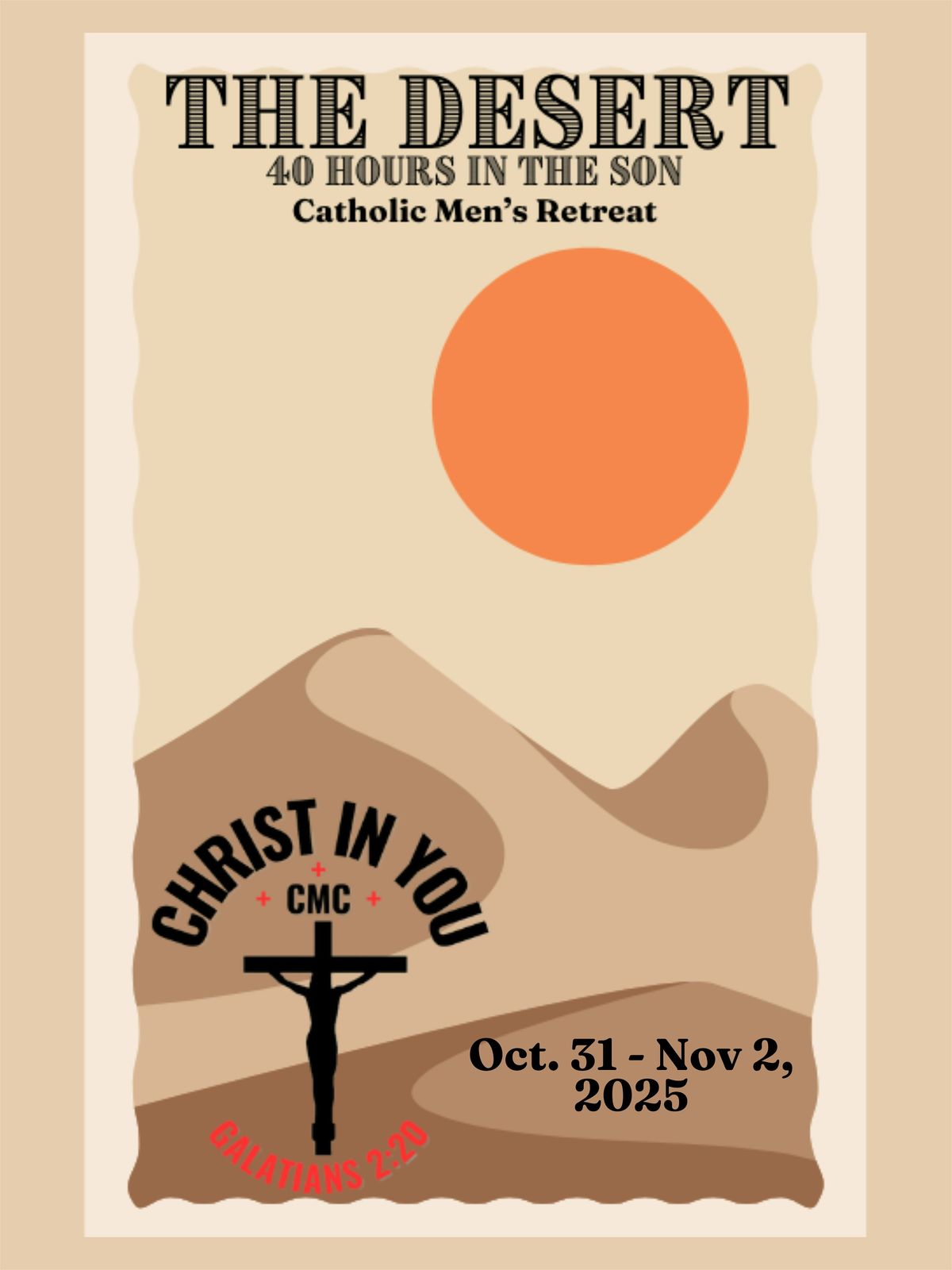 The Desert: 40 Hours in the Son