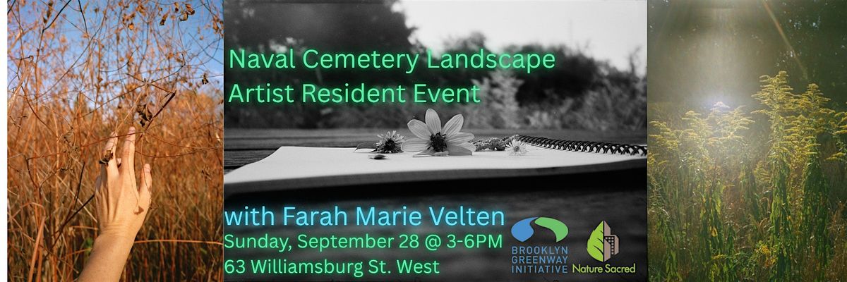 Naval Cemetery Landscape Artist Resident Event with Farah Marie Velten