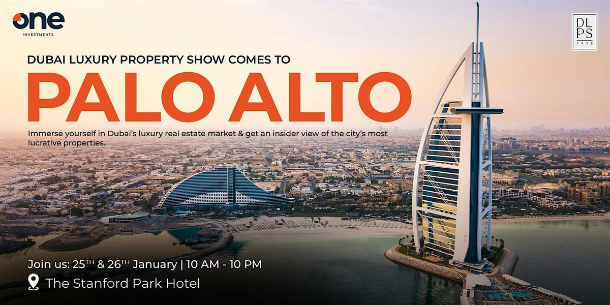 Dubai Luxury Property Show | Palo Alto | Stanford Park