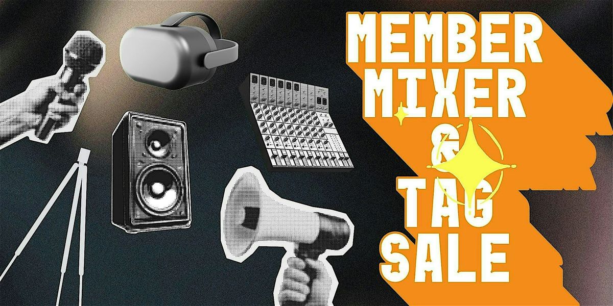 Member Mixer & Tag Sale