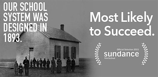 AIER FILM EVENT:  "Most Likely to Succeed" - 10th Anniversary Screening