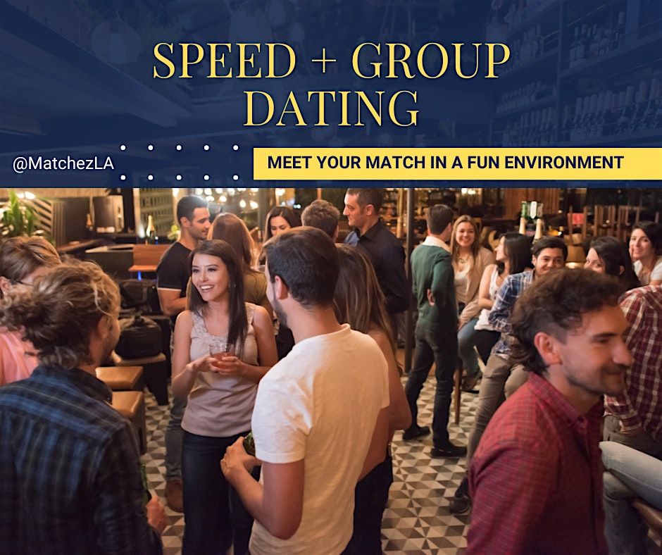 Speed + Group Dating (38-55yrs) - Long Beach