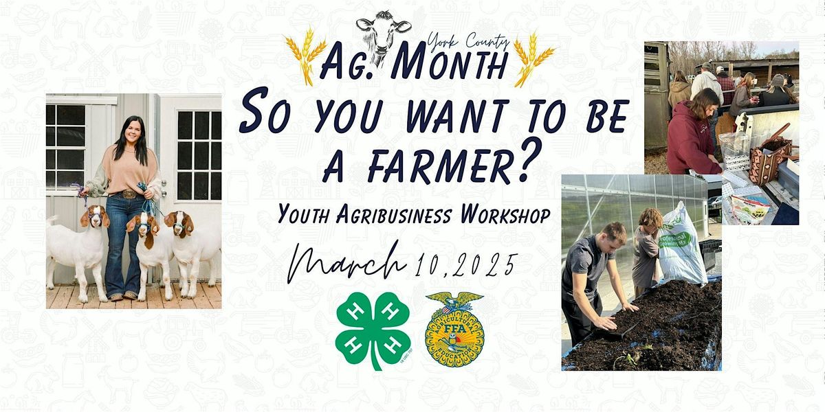 2025 York County 4-H Agribusiness Workshop