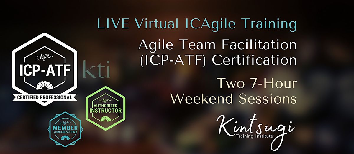 WEEKEND - Learn Art of Facilitation with Agile Team Facilitation (ICP-ATF)