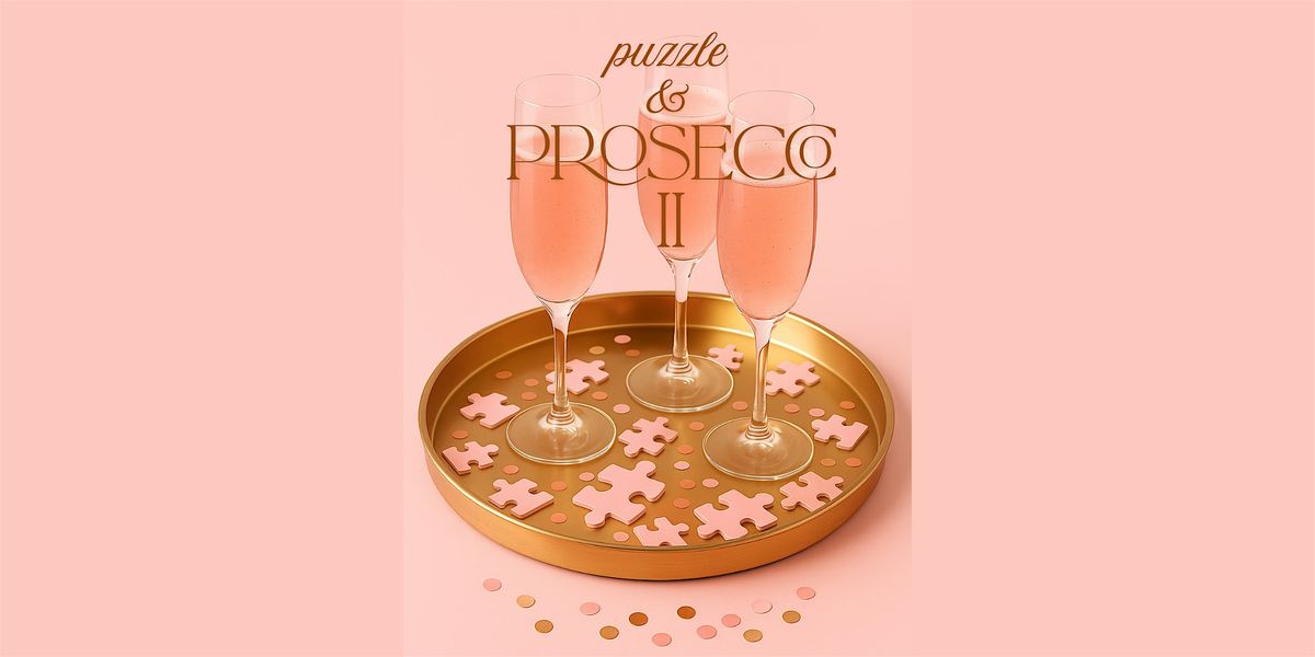 Puzzle & Prosecco II