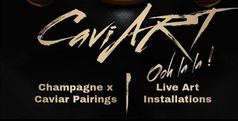 CaviART \u2022 Champagne X Caviar Ooh la la!