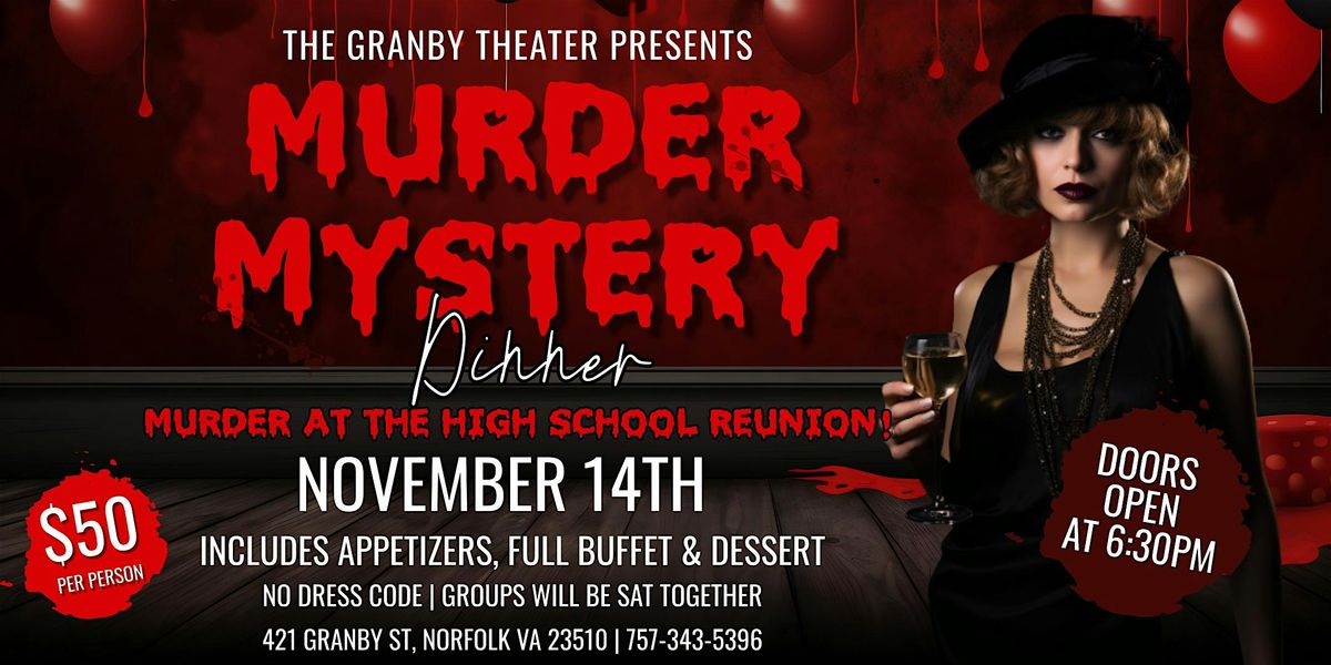 M**der Mystery Dinner at The Granby Theater