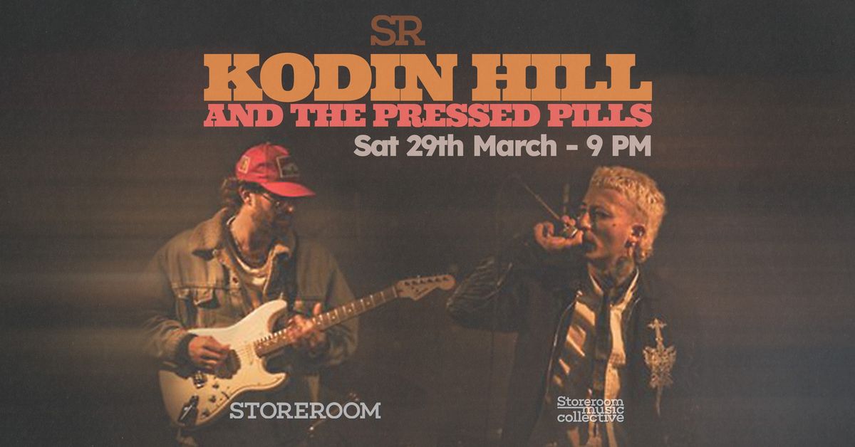 Kodin Hill & The Pressed Pills - SR Live