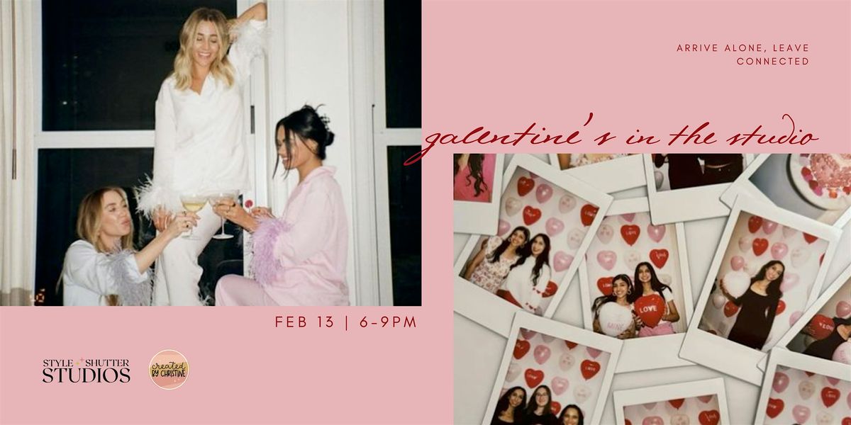 Galentine's in the Studio