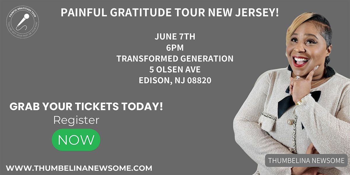 Painful Gratitude Tour- New Jersey