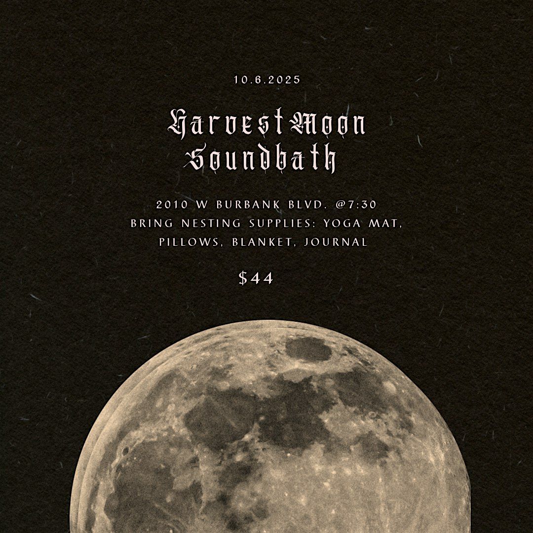 !!!!Harvest moon Soundbath with Reiki!!!!
