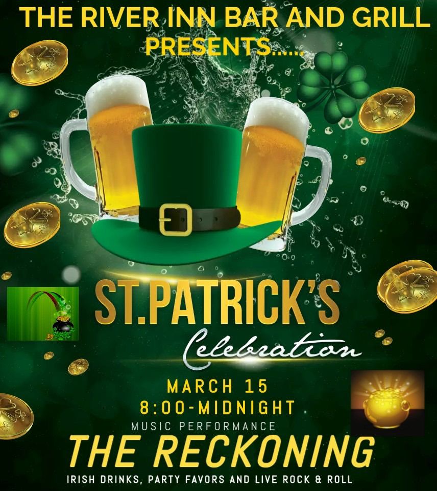 St Patrick\u2019s Day Bash at the River Inn with THE RECKONING \u2618\ufe0f\u2618\ufe0f