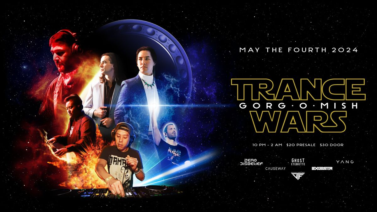 May the Fourth - Trance Wars @ Gorg-o-Mish