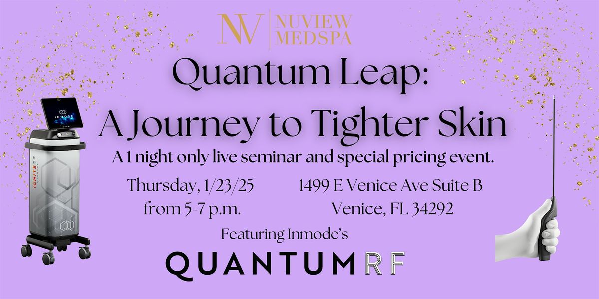 Quantum Leap: A Journey to Tighter Skin