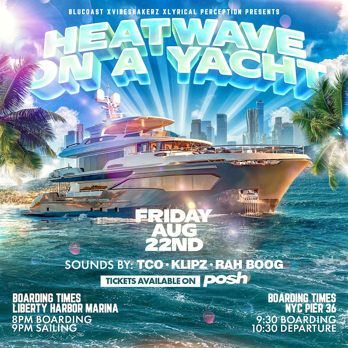 Heatwave on A Yacht