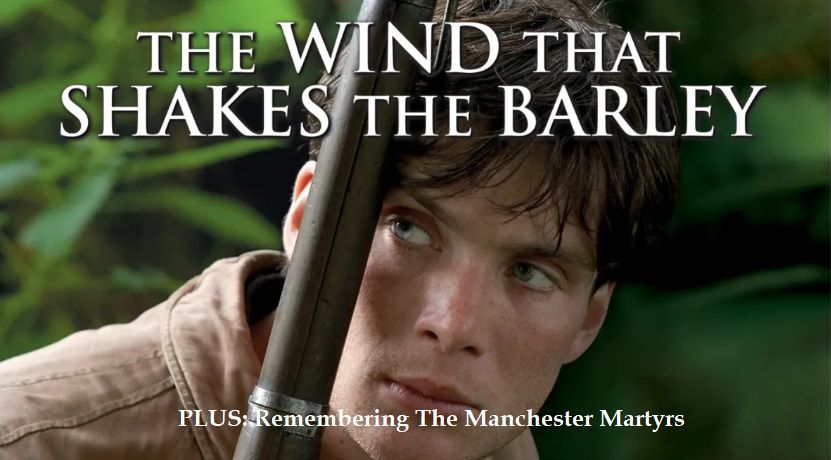 The Wind That Shakes The Barley + Manchester Martyrs