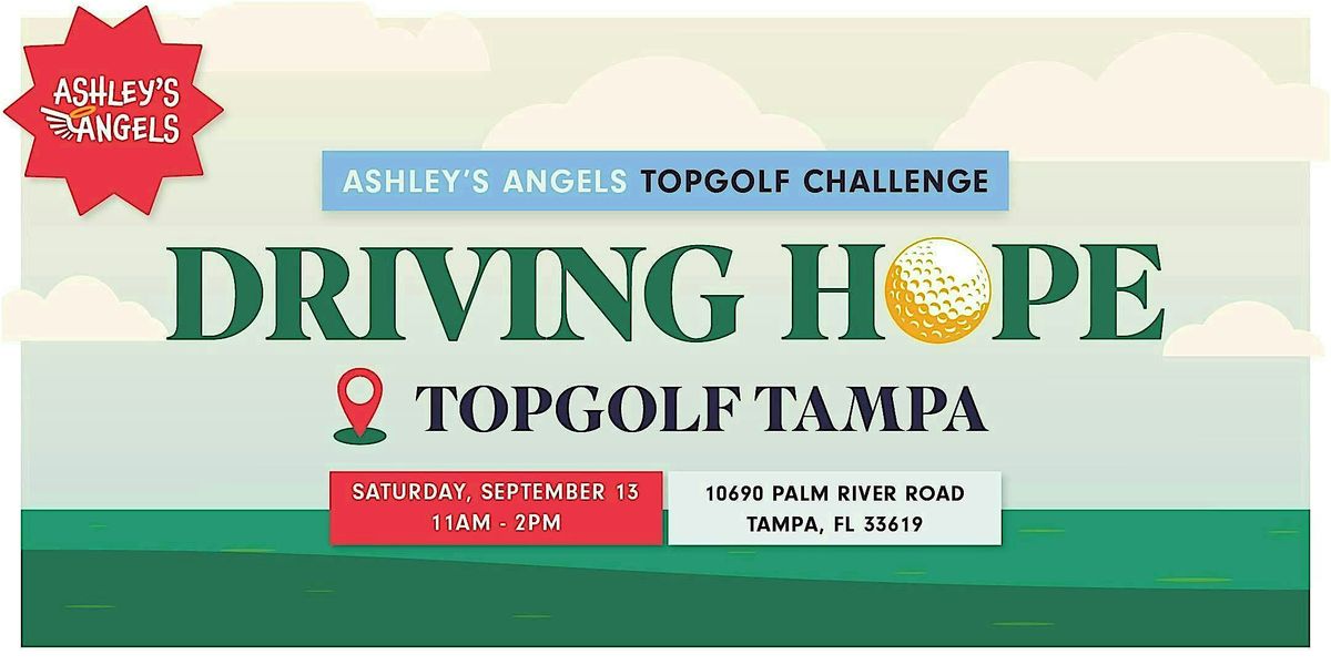 Driving Hope: Ashley's Angels TopGolf Challenge