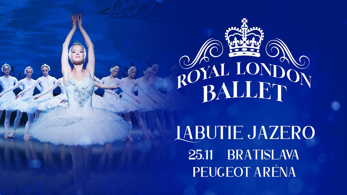 ROYAL LONDON BALLET - LABUTIE JAZERO _ Bratislava