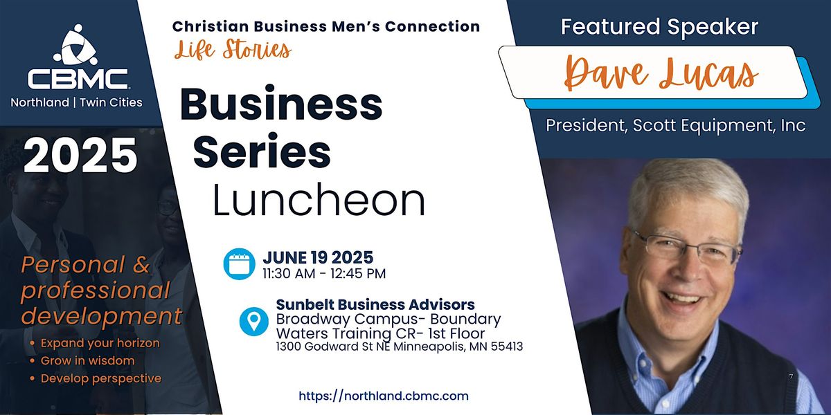 Twin Cities CBMC Business Series Luncheon with Dave Lucas