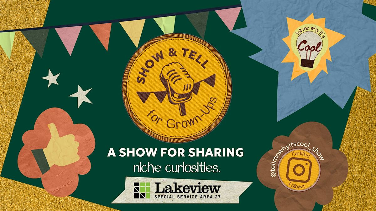 Show & Tell for Grown-Ups @ Tack Room \/ Thalia Hall