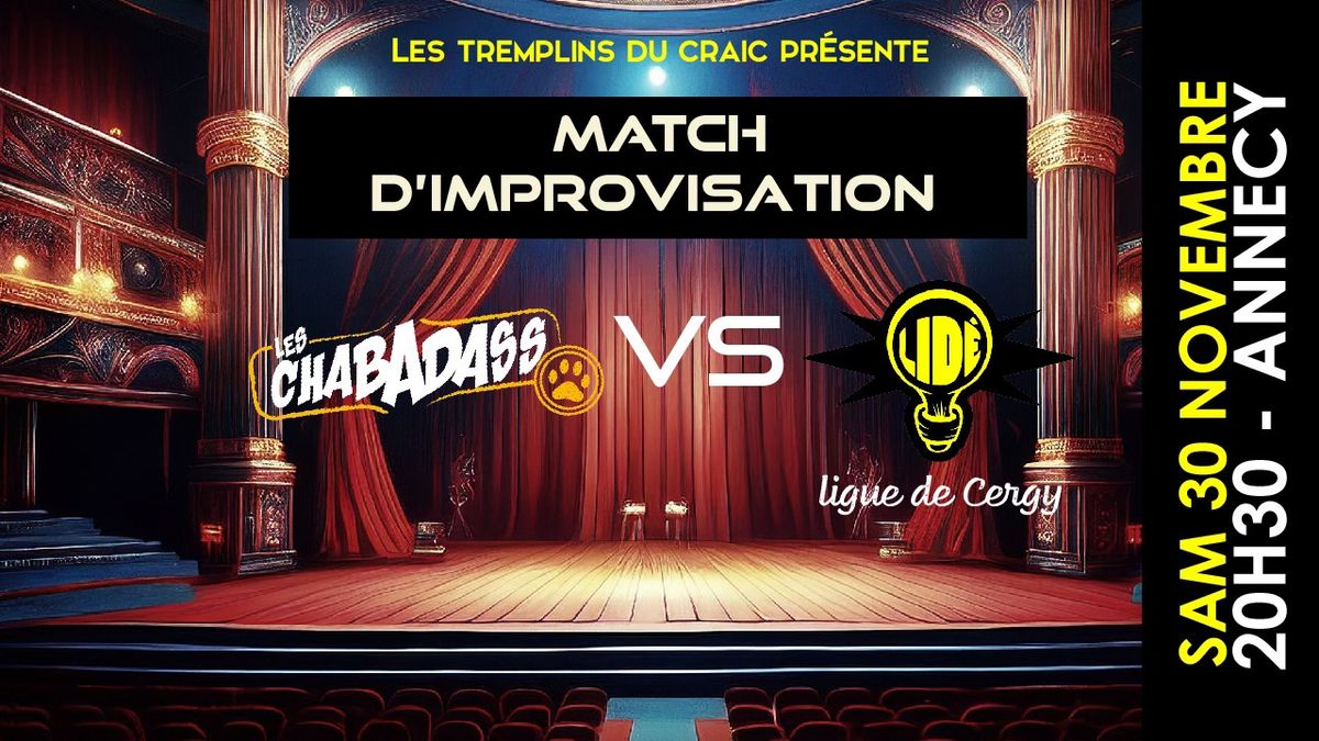 MATCH D'IMPROVISATION - CHABADASS VS LID\u00c9