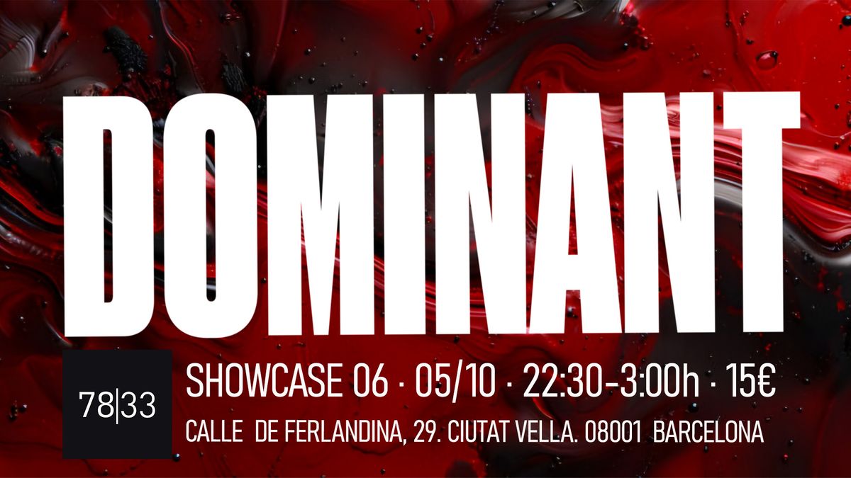 DOMINANT Showcase 06. 05\/10. Barcelona.