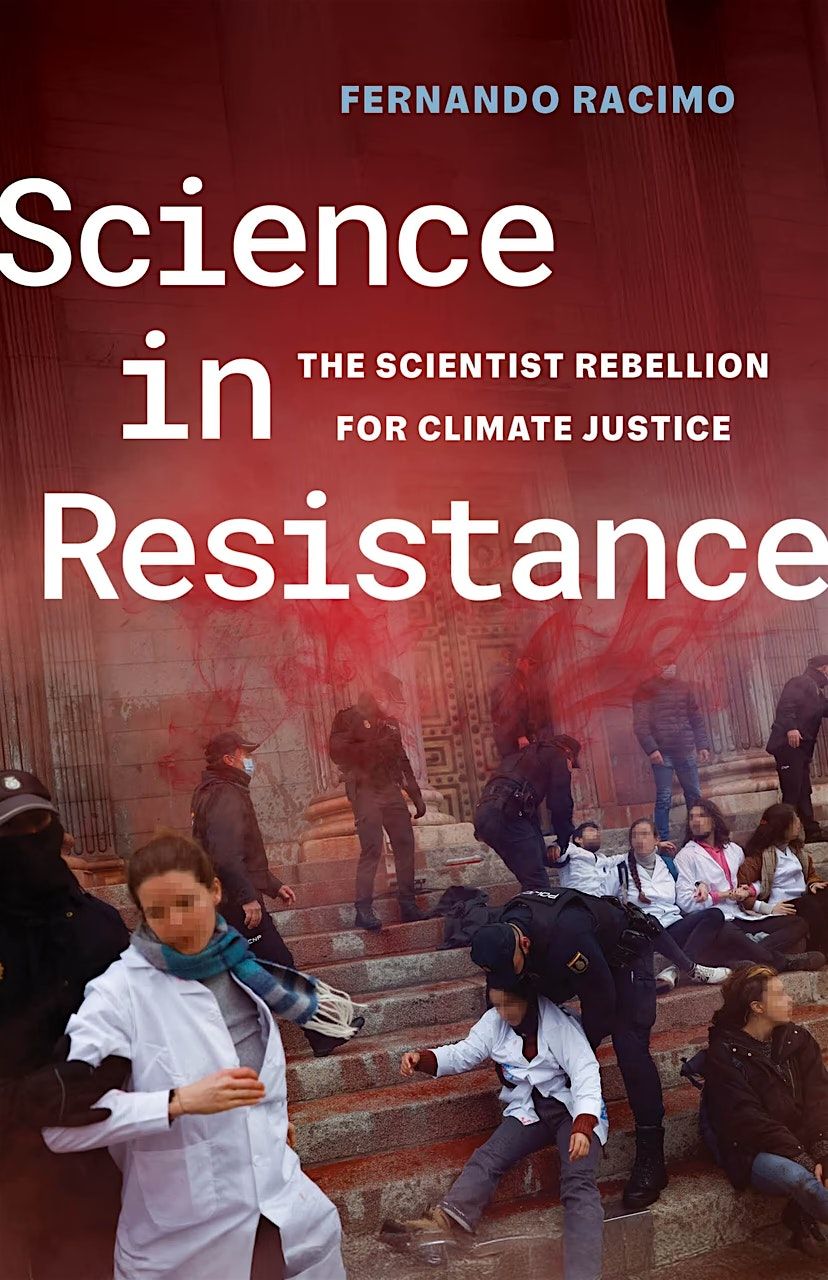 Science in Resistance: the Scientist Rebellion for Climate Justice