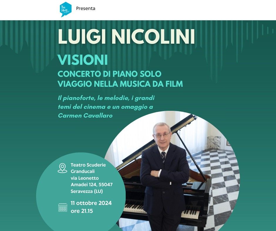 EVENTO DEL MAESTRO LUIGI NICOLINI - "VISIONI, VIAGGIO NELLA MUSICA DA FILM"