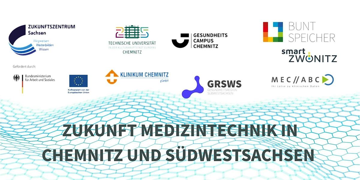 ZUKUNFT MEDIZINTECHNIK IN CHEMNITZ UND S\u00dcDWESTSACHSEN Tag 1