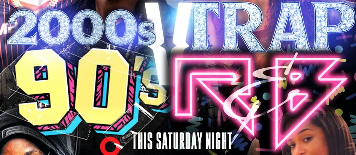 90's R&B versus 2000s TRAP  DANCE PARTY - THIS SATURDAY [EVERYONE INVITED]