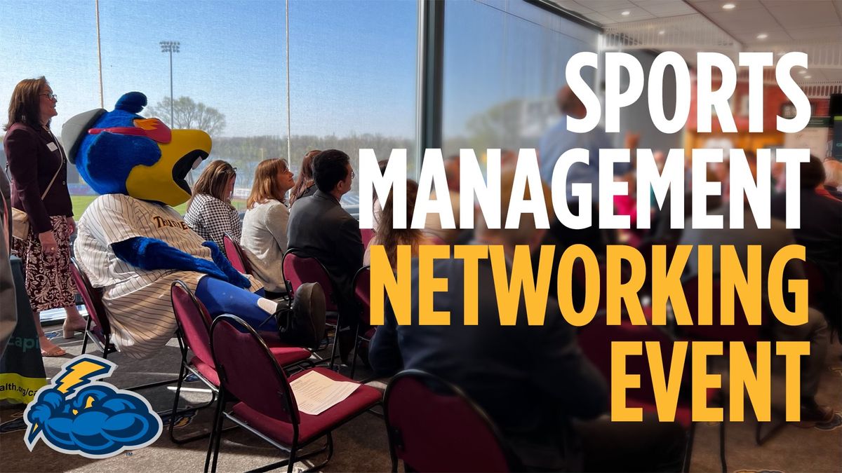 Trenton Thunder - Sports Management Networking Event