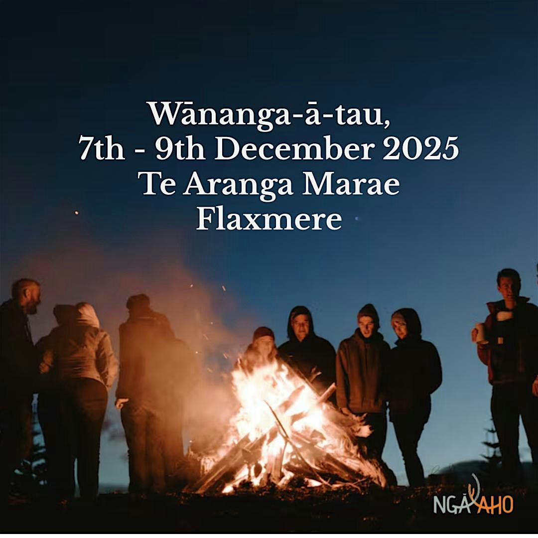 Ng\u0101 Aho W\u0101nanga a tau