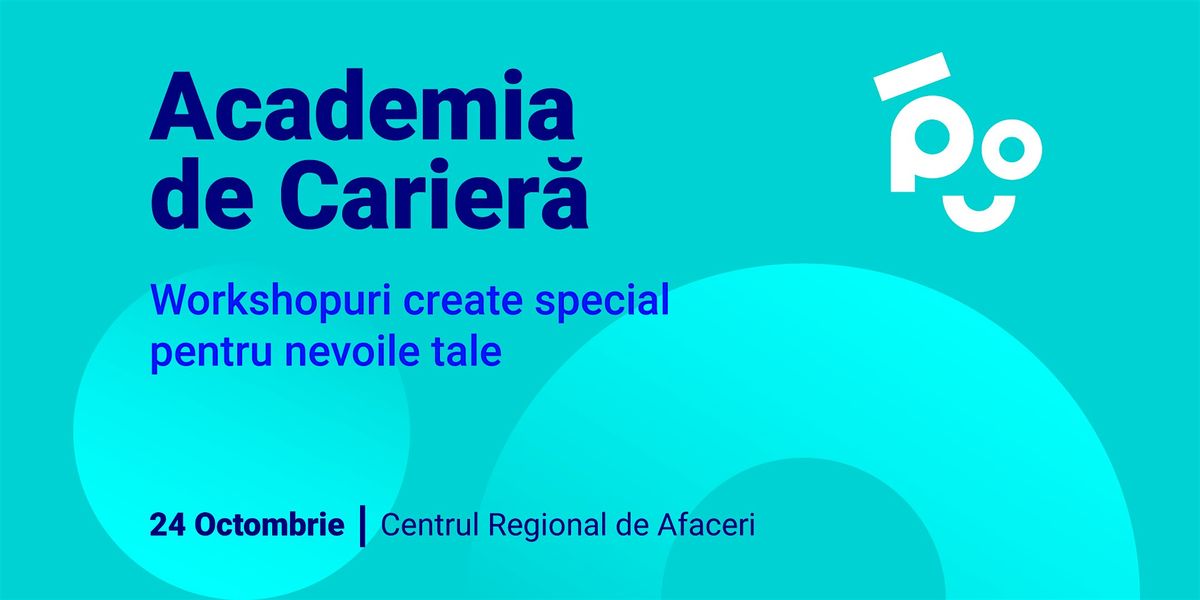 WORKSHOP: Carier\u0103 \u00een finan\u021be & banking: Cum ob\u021bii un job \u00een domeniu
