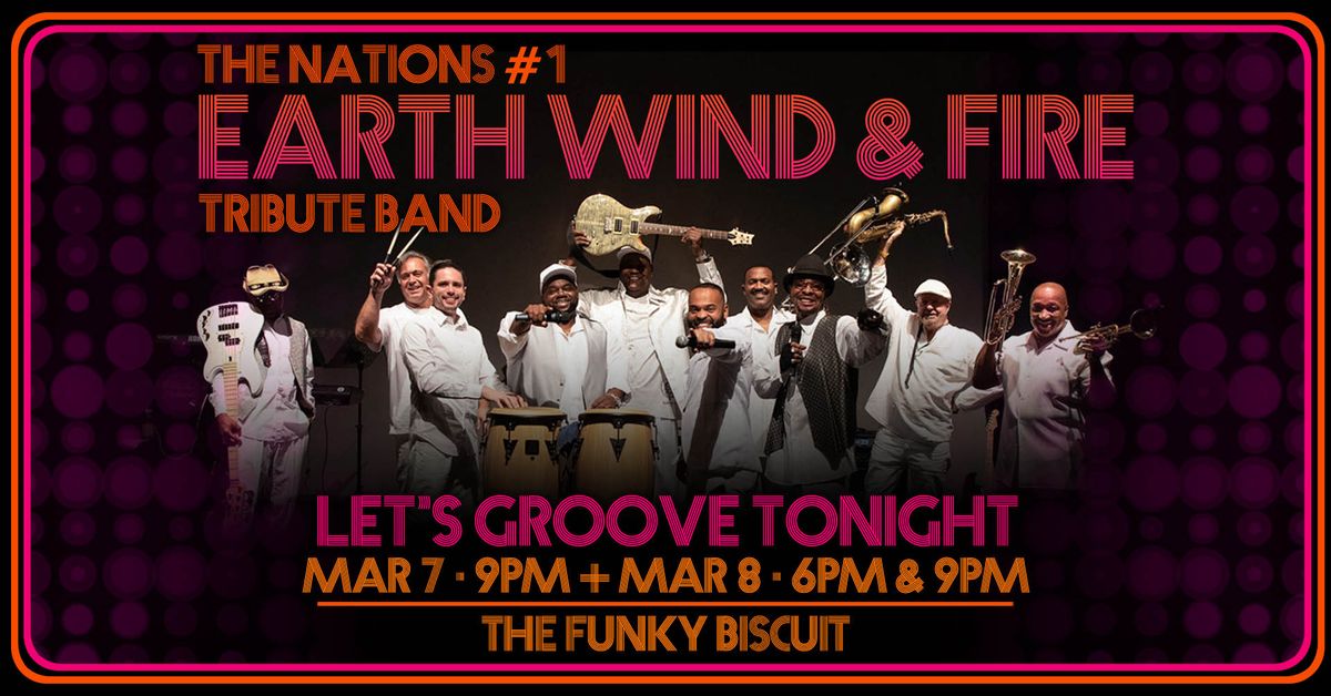 The Nation's #1 Earth, Wind & Fire Tribute Band - Let's Groove Tonight