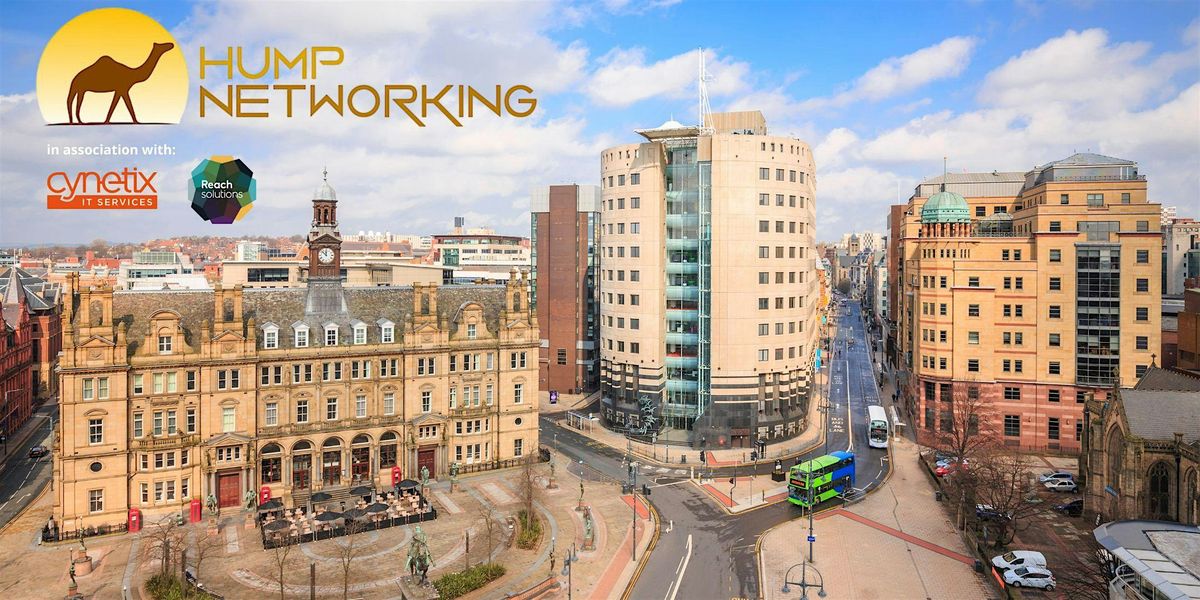 Hump Networking - Brand New Business Networking in Leeds city centre