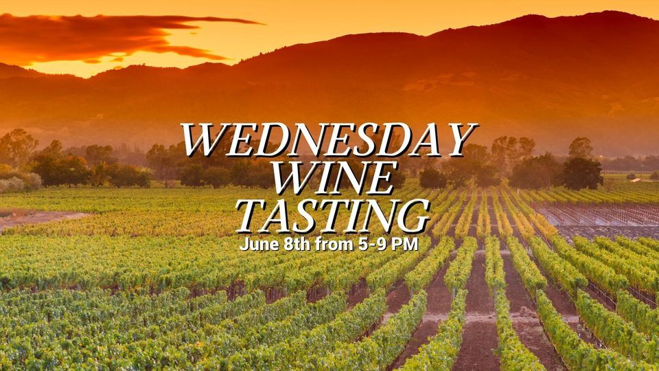 Wednesday Wine Tasting