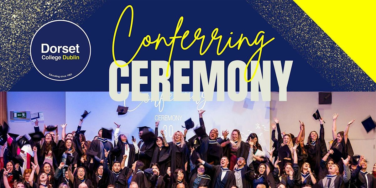 Dorset College Conferring Ceremony 2024 - 2 pm Session