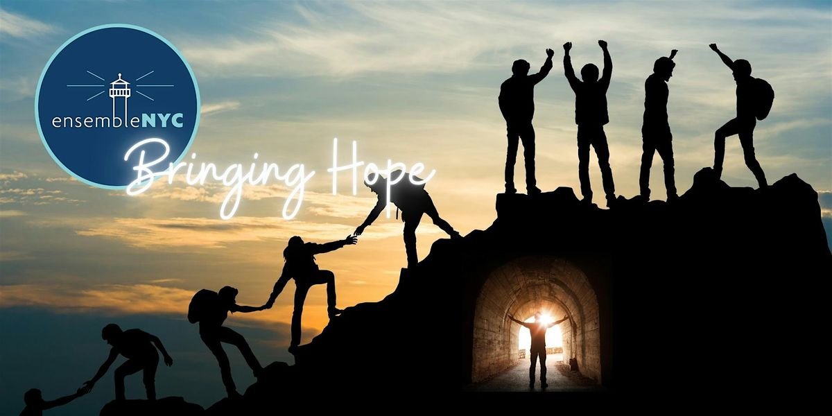 EnsembleNYC - Bringing Hope