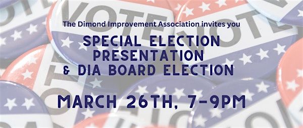 Oakland Special Election Presentation & Annual DIA Board Election