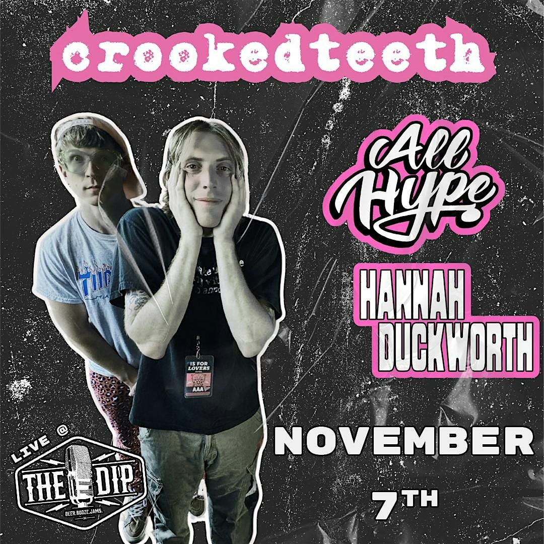 Crooked Teeth | All Hype | Hannah Duckworth