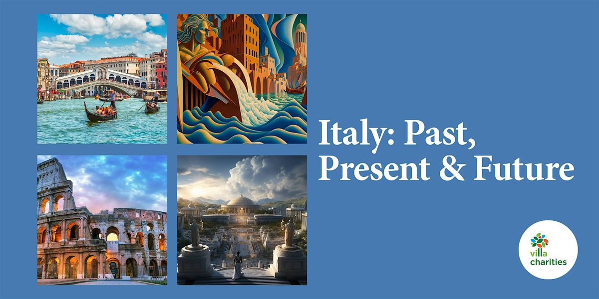 Italy: Past, Present & Future