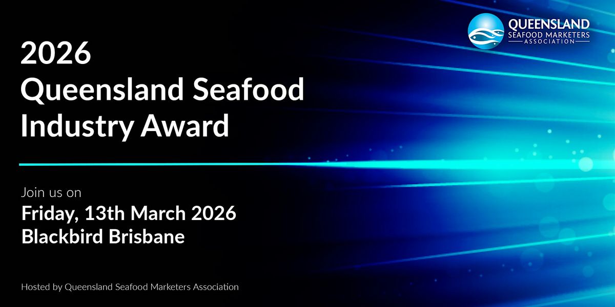 2026 Queensland Seafood Industry Awards