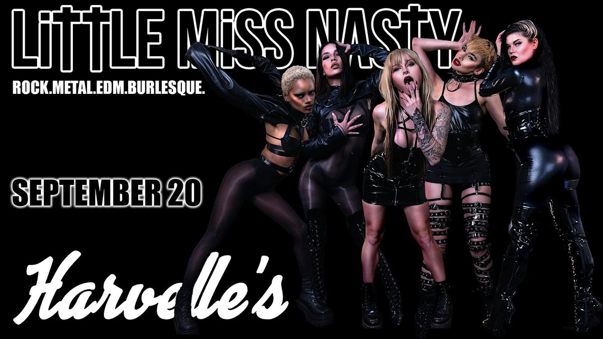 LITTLE MISS NASTY - ROCK\/METAL\/EDM\/BURLESQUE