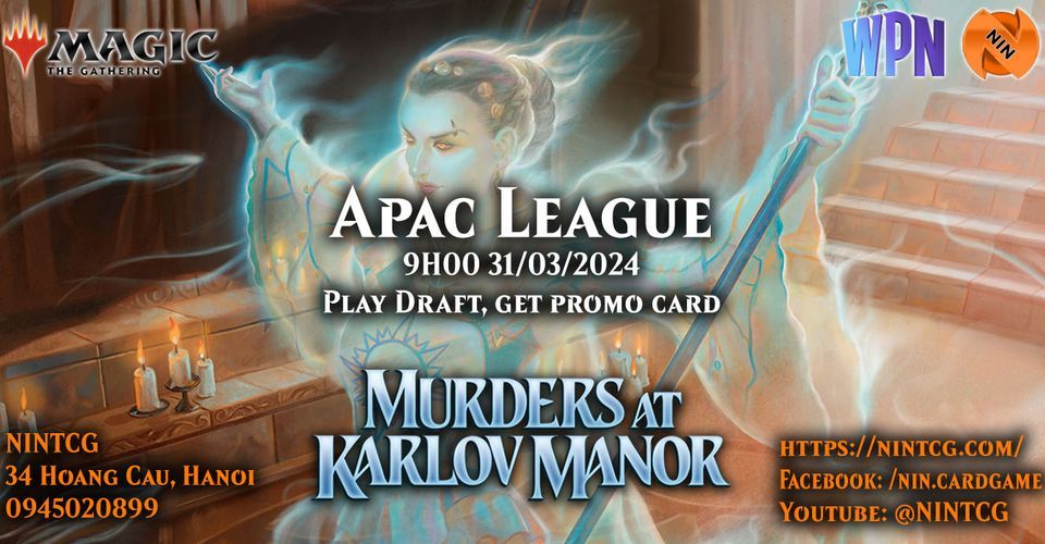 [NIN] APAC League - Murders at Karlov Manor Draft
